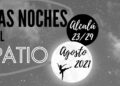 La Residencia Universitaria Lope de Vega acogerá el ciclo “Las Noches del Patio” del 23 al 29 de agosto